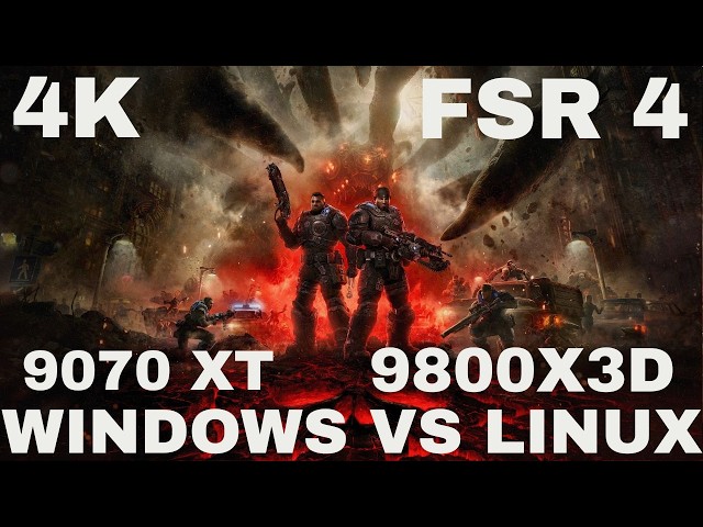 Gears of War:  E-Day | Windows Vs Linux | 9070xt | 9800X3D - Quick Benchmark