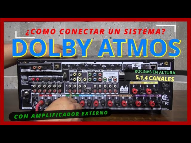 HOW TO CONNECT A DOLBY ATMOS SYSTEM (5.1.4 CHANNELS) WITH HEIGHT SPEAKERS AND AN EXTERNAL AMPLIFIER