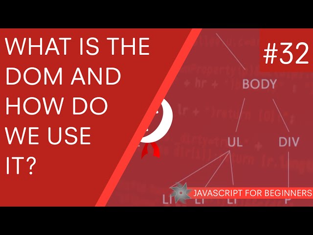 JavaScript Tutorial For Beginners #32 - What is the DOM in JavaScript?