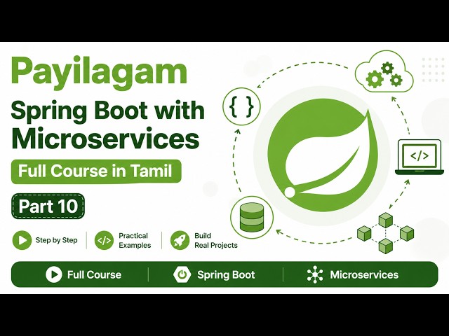 SpringBoot with Microservices Full Course in Tamil - Part 10 | Spring Boot Tutorial for Beginners