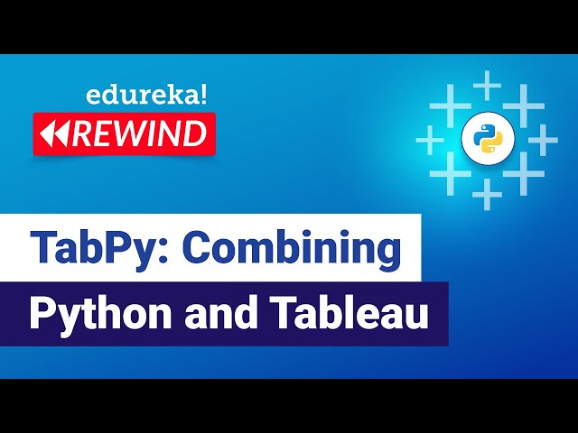TabPy: Combining Python and Tableau | TabPy Training | Tableau Training | Edureka | Tableau Rewind 1