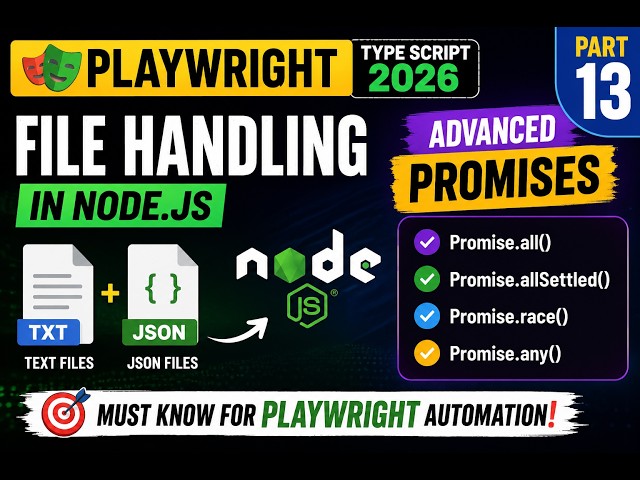 14. File Handling in Node.js & JavaScript Promises Explained | Playwright TypeScript 2026