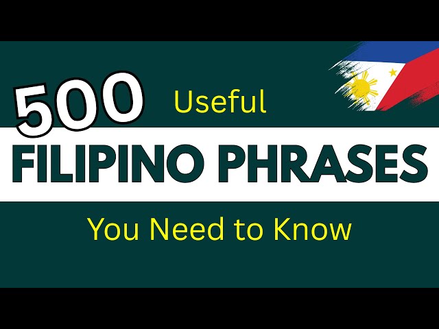 500 USEFUL FILIPINO PHRASES  | English Speaking Practice | TALK TO ME IN TAGALOG