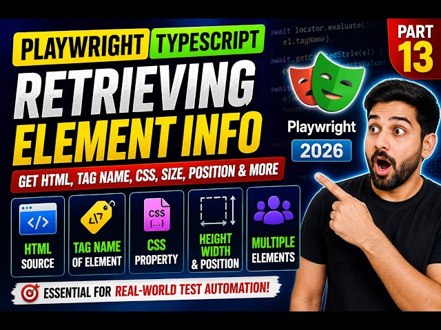 31. Retrieving HTML Source code, CSS Property value, Size & Position | Playwright TypeScript 2026