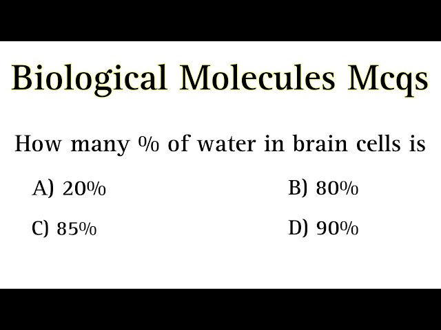 Biological Molecules Mcqs | biological molecules mcqs class 11