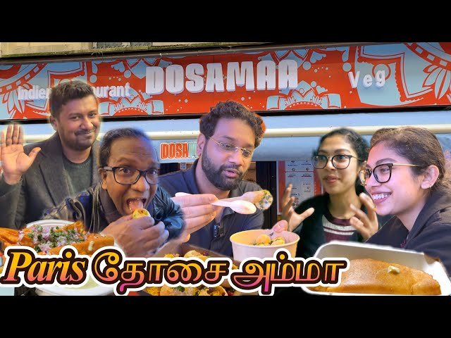 Paris Dosa Amma 🔥😍 | Parisய் கலக்கும் தோசை அம்மா | Paris Tamilan