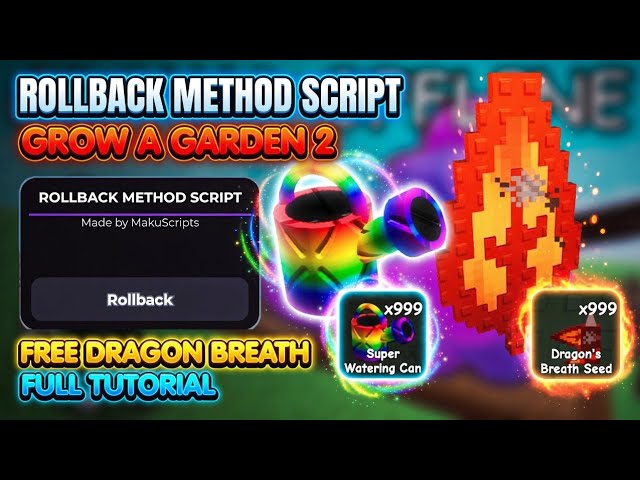 [TUTORIAL] Grow A Garden 2 RollBack Method Script | SAFE • KEYLESS • FREE DRAGON BREATH