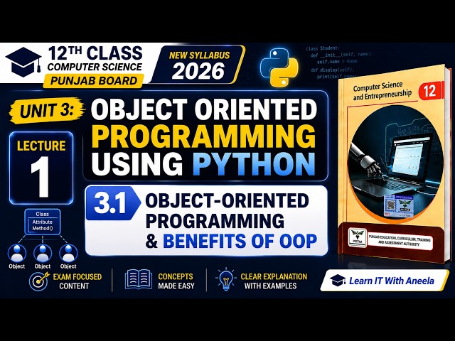 Object-Oriented Programming (OOP) Using Python | Class 12 Computer Science Unit 3 | PunjabBoard 2026