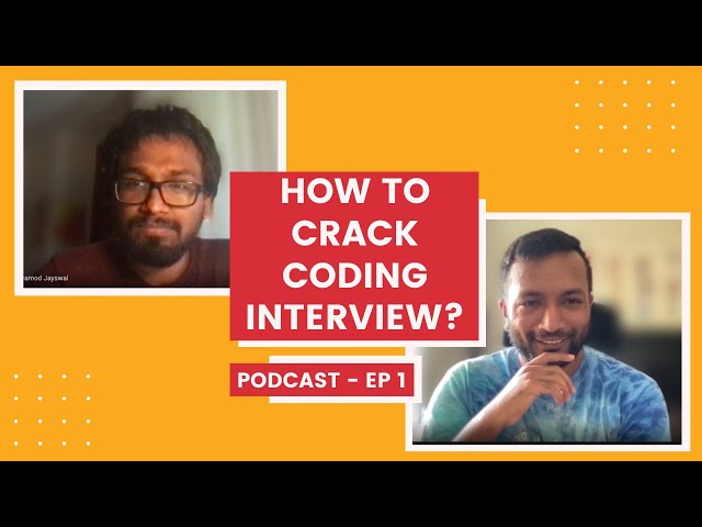 How to crack coding interview? JBaba Podcast - Ep 1