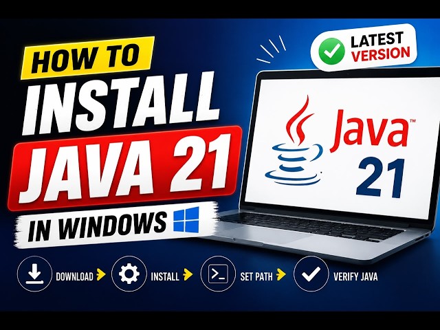 Install Java 21 in Windows Easily | Complete Beginner Tutorial