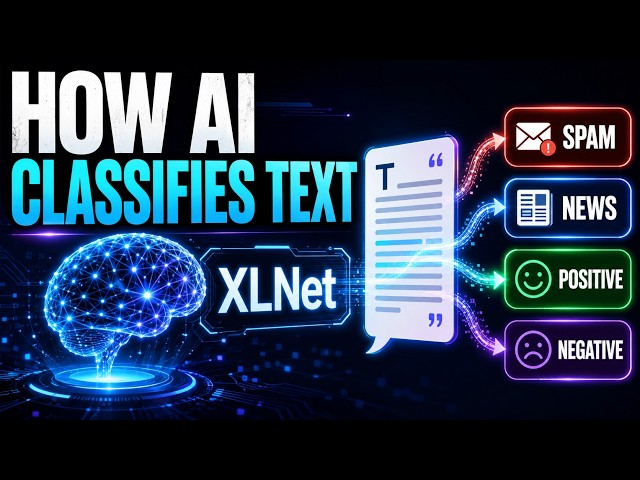 How AI Understands and Classifies Text — XLNet Explained
