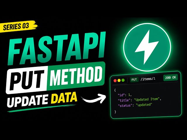 FastAPI PUT Method Tutorial | Build Your First Api (Beginner Friendly)