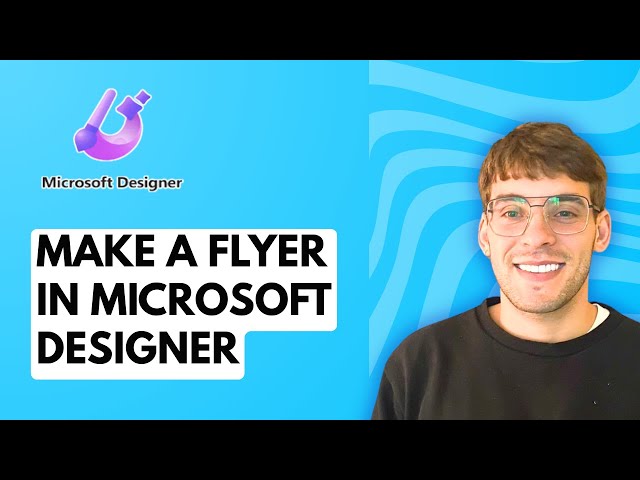 How to Make a Flyer in Microsoft Designer [2026 Full Guide]