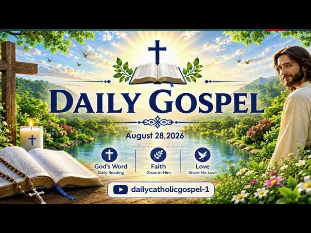 28 August 2026 | Today's Catholic Bible Reading Summary & Reflection