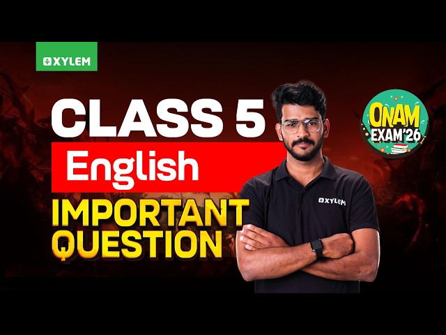 Class 5 English Onam Exam 2026 | Important Questions | Xylem Class 5