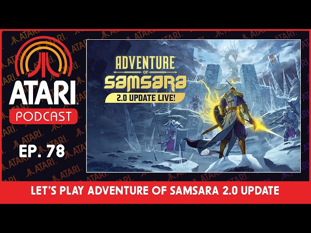 Atari Podcast Episode 78 - Let's Play Adventure of Samsara 2.0 w/ Ilex Games