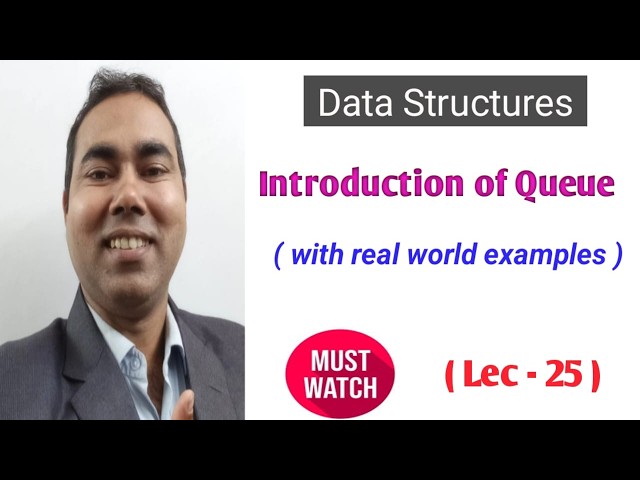 Introduction of Queue in Data Structure with real world applications