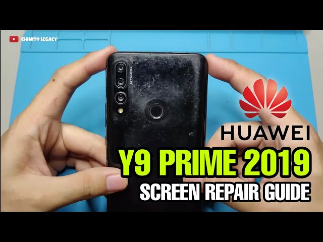 HUAWEI Y9 PRIME 2019 LCD REPLACEMENT GUIDE