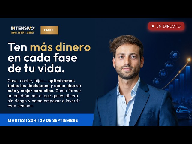Fase 1:  Ten más dinero en cada fase de tu vida.