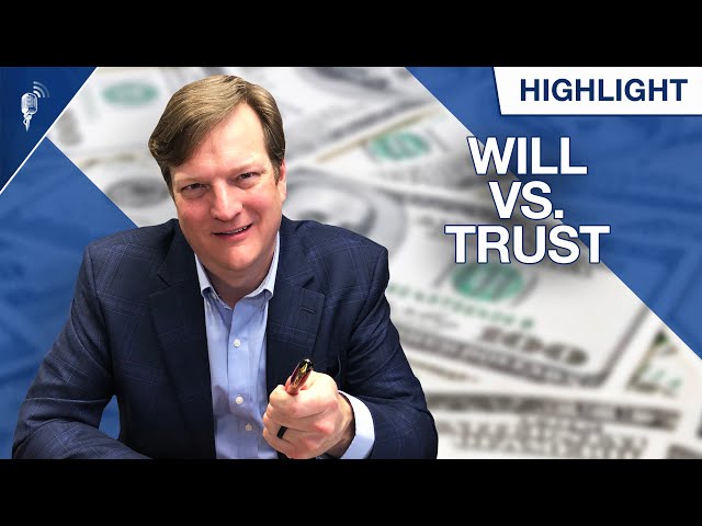 Will vs. Trust: Which One Should You Create?