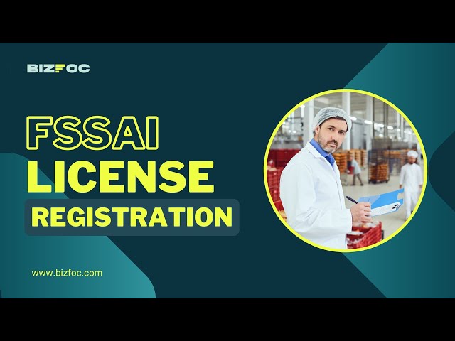 FSSAI License Registration: Meaning, Types, Validity & Renewal