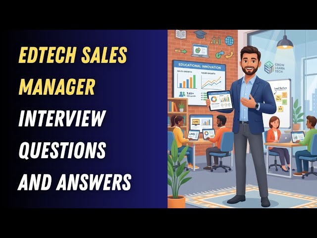 EdTech Sales Manager Interview Questions and Answers