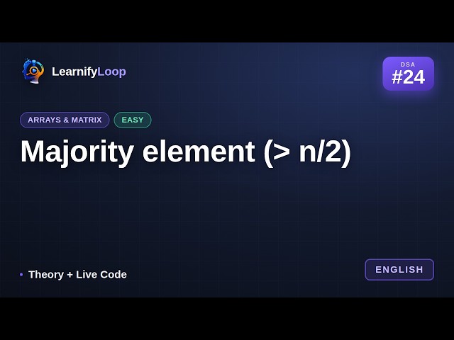 #24 · Majority element - n/2 — Simply Explained with Python | DSA
