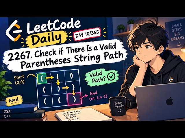 LeetCode Daily #10 | Problem of the Day | 2267. Valid Parentheses String Path