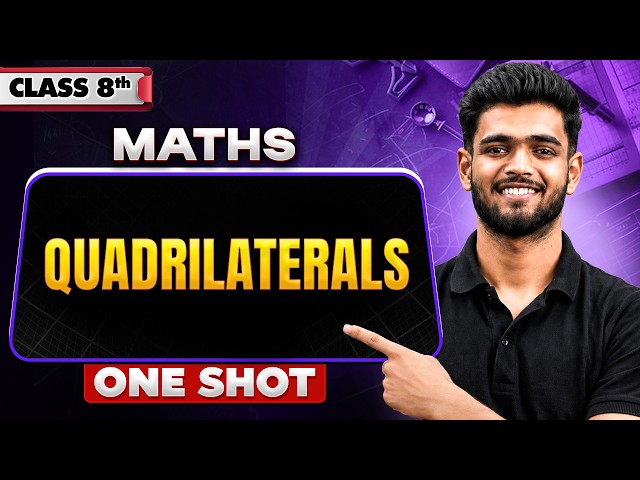 Quadrilaterals | Maths | One Shot Revision | Class 8th | Exam Preparation