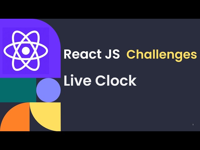 React Live Clock Tutorial | React Interview Question | React Hooks Coding Challenge
