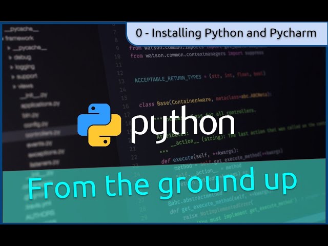 0. Installing Python and Pycharm - Python from the Ground Up