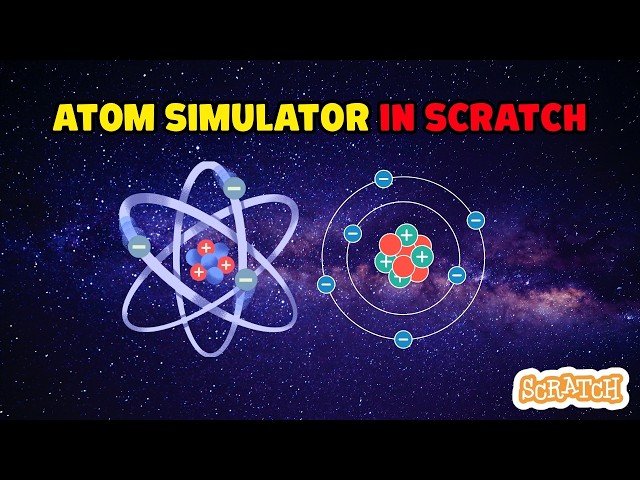 How to Make an Interactive Atom Generator in Scratch! #scratch