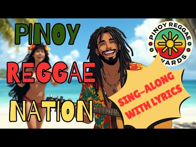 [WITH LYRICS] NONSTOP PINOY REGGAE Songs 2025