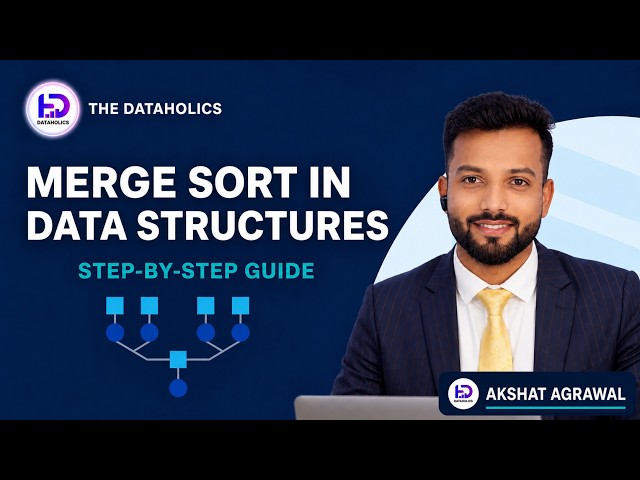 Merge Sort Explained  Logic and Python Code | DSA using Python#18