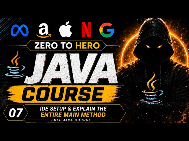 7. IDE Setup and Explained Main Method || Full Java Course