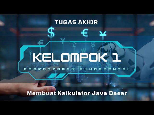 TUGAS AKHIR PROJEK UAS | MEMBUAT KALKULATOR JAVA DASAR