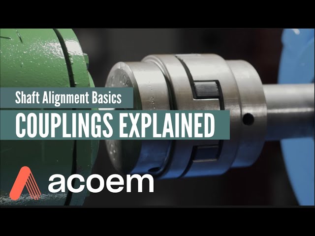 Shaft Alignment Basics: Couplings Explained | ACOEM