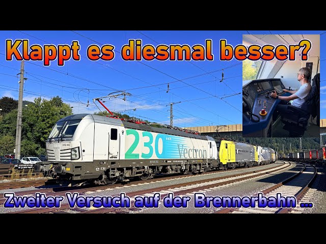 Second attempt to get to Brenner with the Vectron ... | Train Driver's Diary