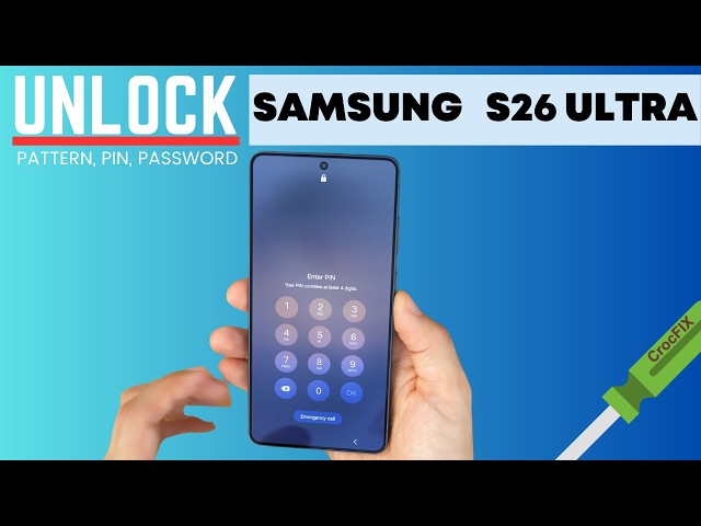 Samsung S26 ULTRA UNLOCK / Remove PIN / PASSWORD / Screen Lock