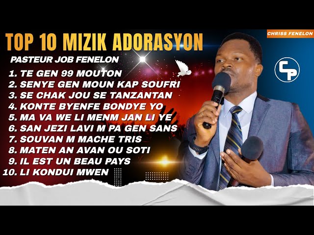 TOP 10 PI BEL MIZIK ADORASYON AK LOUANJ PASTEUR JOB FENELON