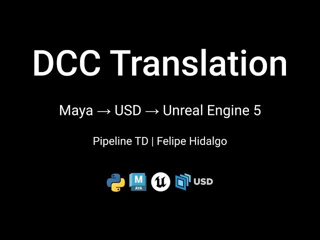 DCC Translation Pipeline with Maya, OpenUSD, and Unreal Engine