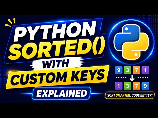 Python Sorted() with Custom Keys Explained #Python #PythonProgramming #Coding