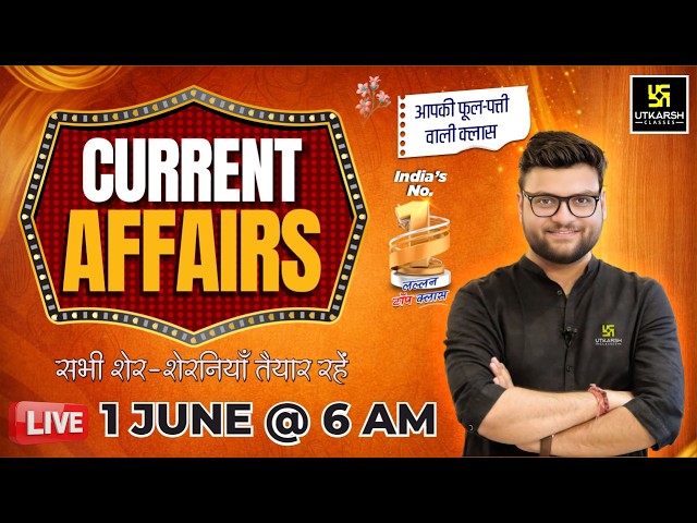 1 June 2026 Current Affairs | Episode 2088 | Current Affairs Today | Kumar Gaurav Sir