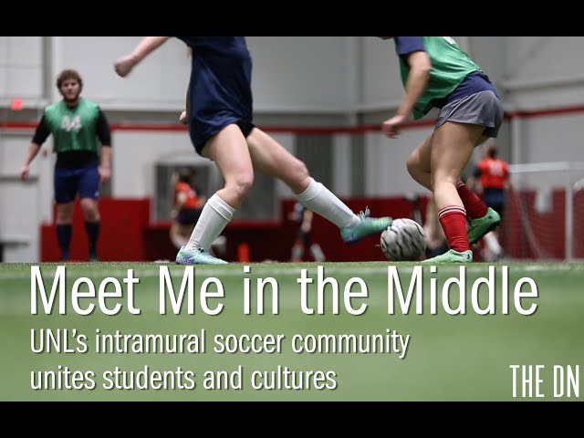 Meet Me in the Middle: UNL's intramural soccer community unites students and cultures