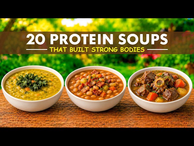 20 Old-Fashioned Protein Soups Our Grandparents Ate to Stay Strong
