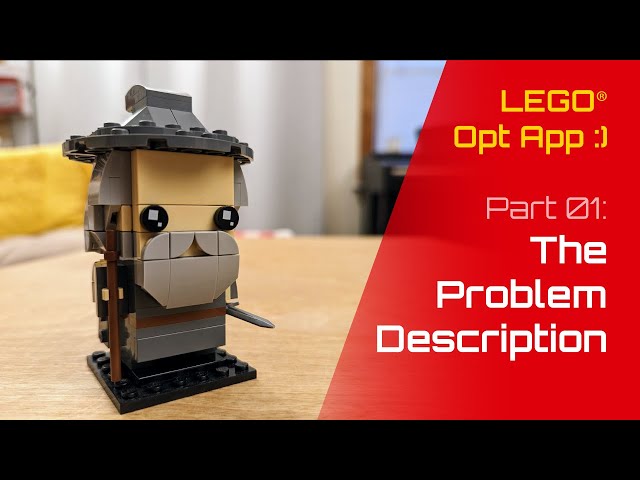 Building a LEGO® Optimization App :) - PART 01: The Problem Description