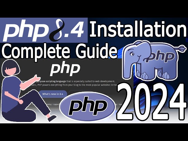 How to install PHP 8.4 on Windows 10/11 [2024 Update] Run a Demo PHP Program