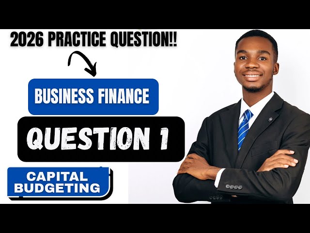 BUSINESS FINANCE - 2026 PRACTICE QUESTION 1