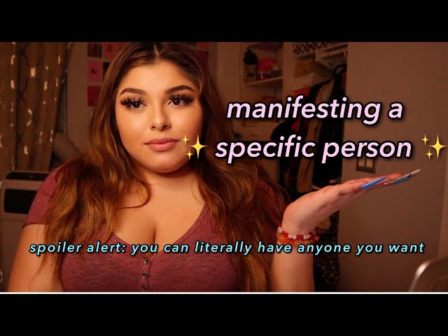 how to manifest ANY specific person with the law of assumption