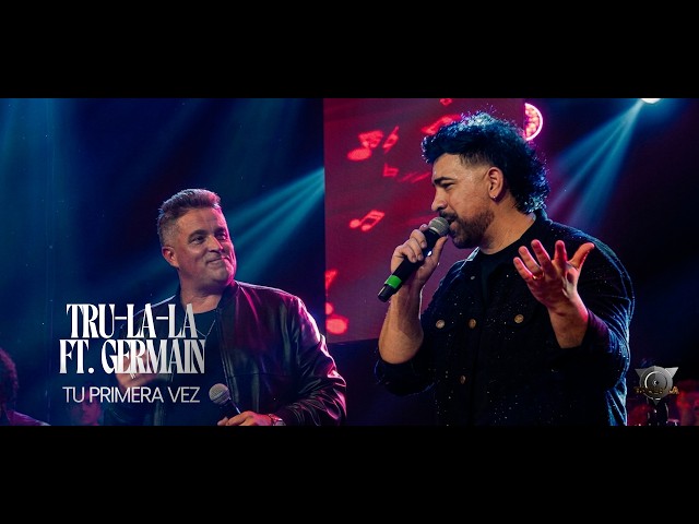 Trulala ft Germain - Tu primera vez (en vivo la noche de Manolo)